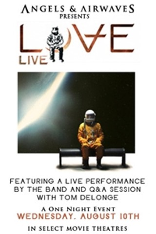 Angels and Airwaves Presents LOVE Live