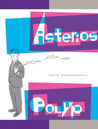 Asterios Polyp, David Mazzucchelli (Pantheon)