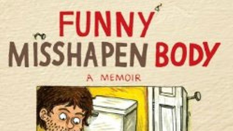 Funny Misshapen Body: A Memoir, Jeffrey Brown (Touchstone)