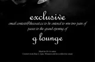 Image: Get exclusive courtesy of The Coast and g lounge!