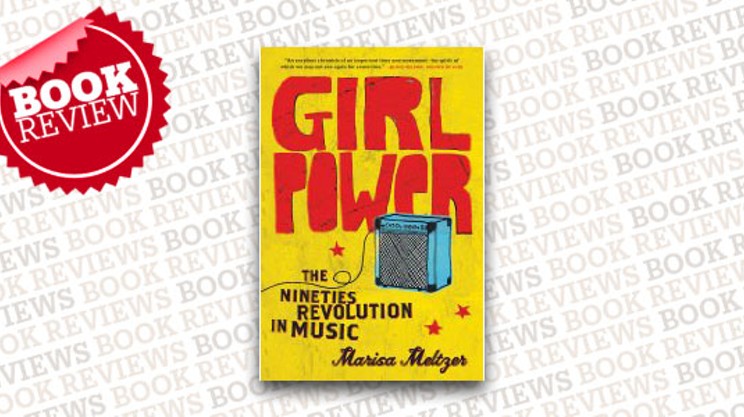 Girl Power: The Nineties Revolution in Music