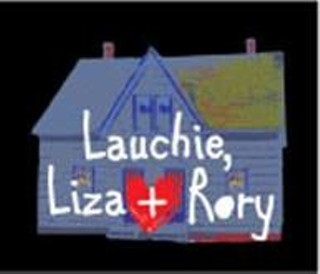 Lauchie, Liza & Rory