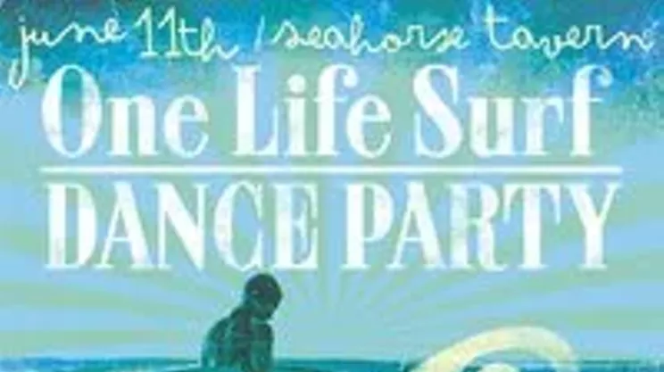 Image: One Life Surf Dance Party: Ladies Beverage Room, The Modern Men, Something Good