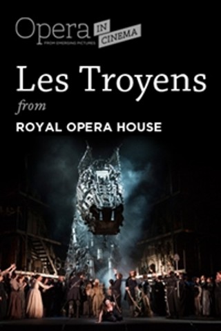 Opera in Cinema: Royal Opera House's "Les Troyens"
