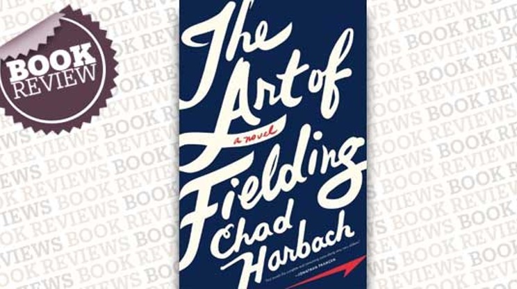 The Art of Fielding By Chad Harbach