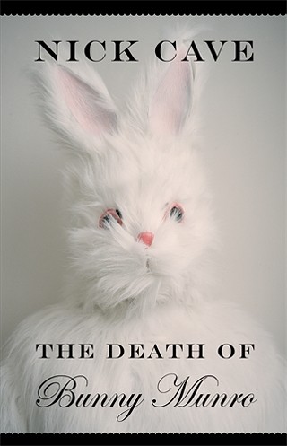 The Death of Bunny Munro by Nick Cave (HarperCollins)