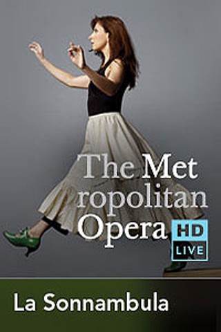 The Metropolitan Opera: La Sonnambula Encore
