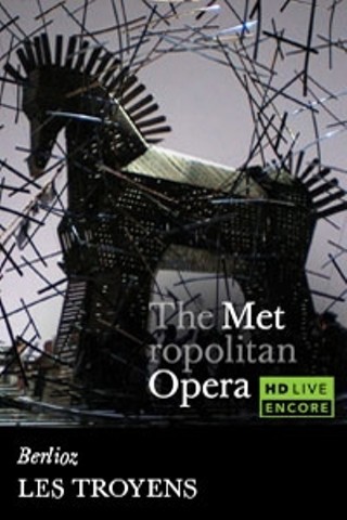 The Metropolitan Opera: Les Troyens Encore
