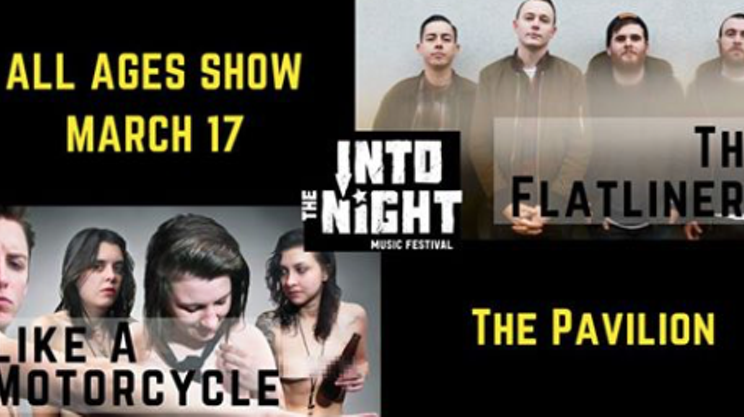 Into The Night Music Festival All Ages Show: The Flatliners w/Like A Motorcycle