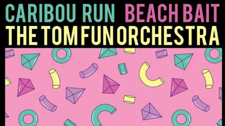 Image: The Tom Fun Orchestra w/Caribou Run, Beach Bait