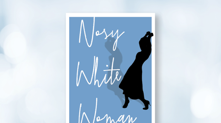 Review: Nosy White Woman won’t make you work