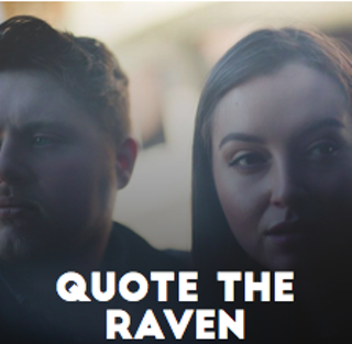 Quote the Raven w/Leeroy Stagger