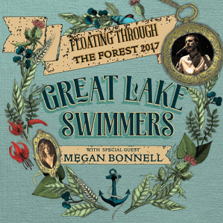 Great Lake Swimmers W/Megan Bonnell
