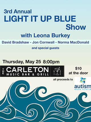 Light It Up Blue: Benefit for Autism Nova Scotia feat. Leona Burkey, David Bradshaw, Jon Cornwall
