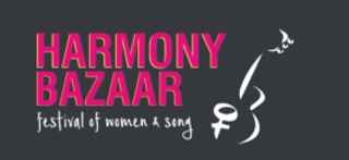 Harmony Bazaar Festival of Women & Song