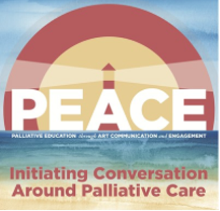 The PEACE Project: Initiating Conversations around Palliative Care