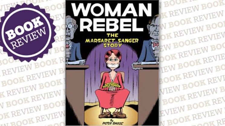 Woman Rebel: The  Margaret Sanger Story
