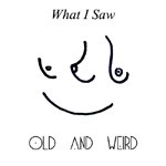 Old and Weird go their own way