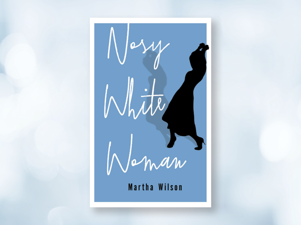 Review: Nosy White Woman won’t make you work