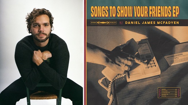  Daniel James McFadyen’s Songs to Show Your Friends lives up to its billing